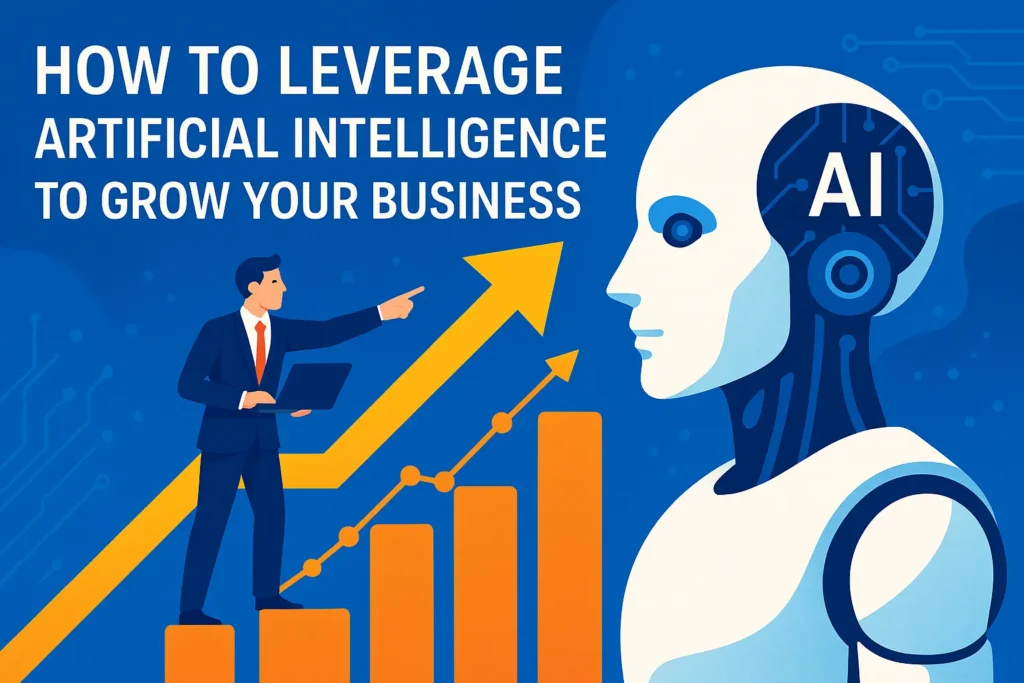 Leverage Artificial Intelligence to grow business in 2025